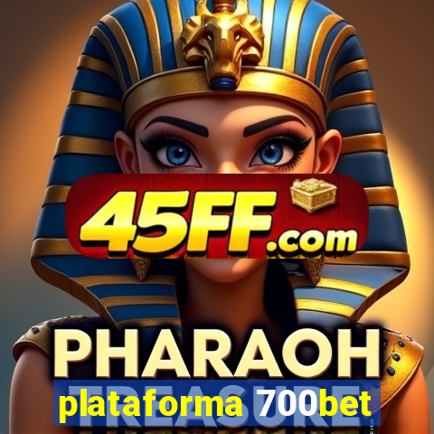 plataforma 700bet